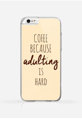 Obudowa Coffee Because Adulting Is Hard